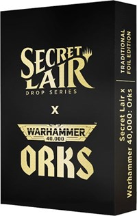 Secret Lair x Warhammer 40000 Orks Traditional Foil Edition