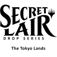 Secret Lair Drop The Tokyo Lands Non Foil Edition