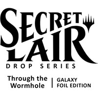 Secret Lair Drop Through the Wormhole Galaxy Foil Edition