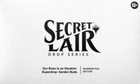 Secret Lair Drop Our Boss is on Vacation Superdrop Garden Buds Rainbow Foil Edition