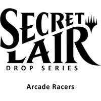 Secret Lair Drop Arcade Racers Non Foil Edition