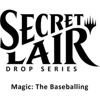 Secret Lair Drop Magic The Baseballing Non Foil Edition