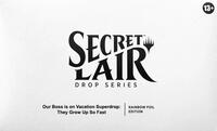 Secret Lair Drop Our Boss is on Vacation Superdrop They Grow Up So Fast Rainbow Foil Edition
