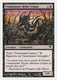 Crypt Sliver (Italian) - "Tramutante della Cripta"