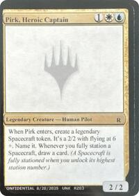 Pirk, Heroic Captain