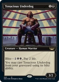 Tenacious Underdog (Showcase) (Foil Etched)