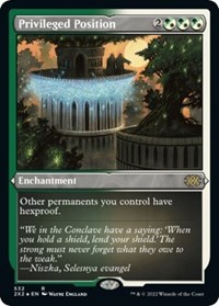 Privileged Position (Foil Etched)