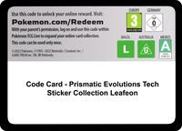 Code Card - Prismatic Evolutions Tech Sticker Collection [Leafeon]