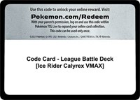 Code Card - League Battle Deck [Ice Rider Calyrex VMAX]