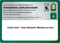 Code Card - Team Rocket’s mewtwo ex box