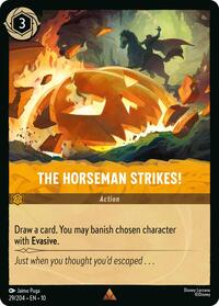 The Horseman Strikes!
