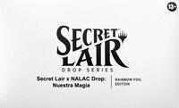Secret Lair x NALAC Drop Nuestra Magia Rainbow Foil