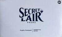 Secret Lair Drop Secret Lair Promo Cryptic Command Rainbow Foil Edition