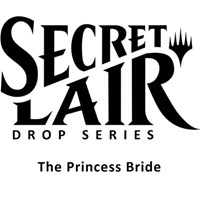 Secret Lair Drop Secret Lair x The Princess Bride Non Foil Edition
