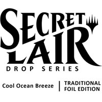 Secret Lair Drop Cool Ocean Breeze Traditional Foil Edition