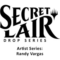 Secret Lair Drop Artist Series Randy Vargas Non Foil Edition